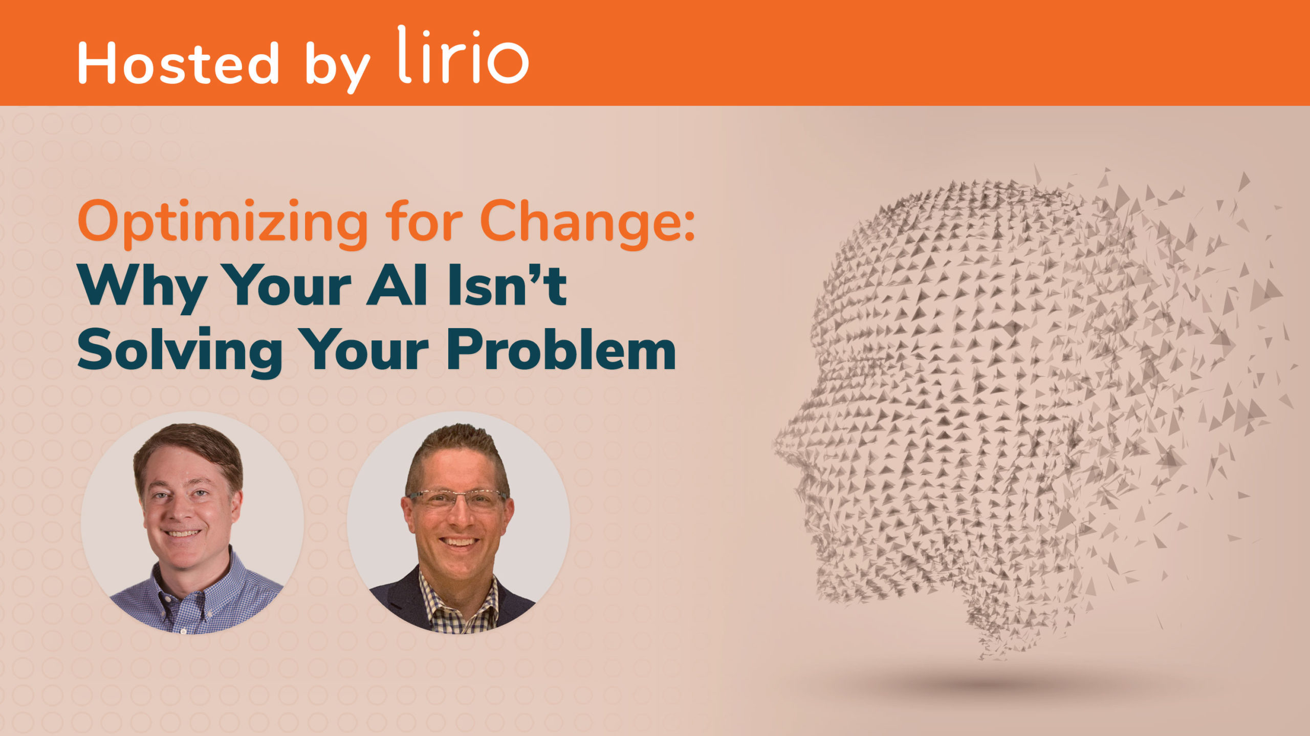 optimizing-for-change-why-your-ai-isn-t-solving-your-problem-lirio